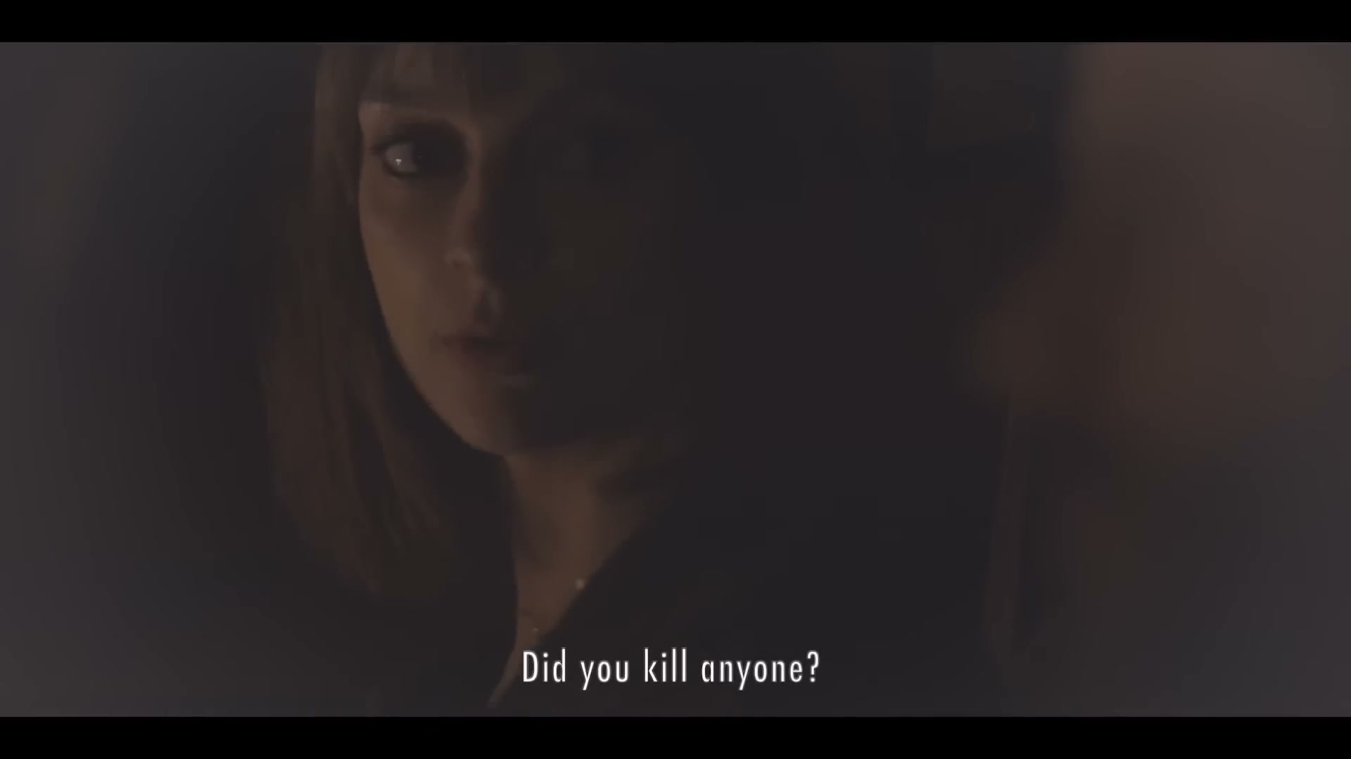 Did you kill anyone?
